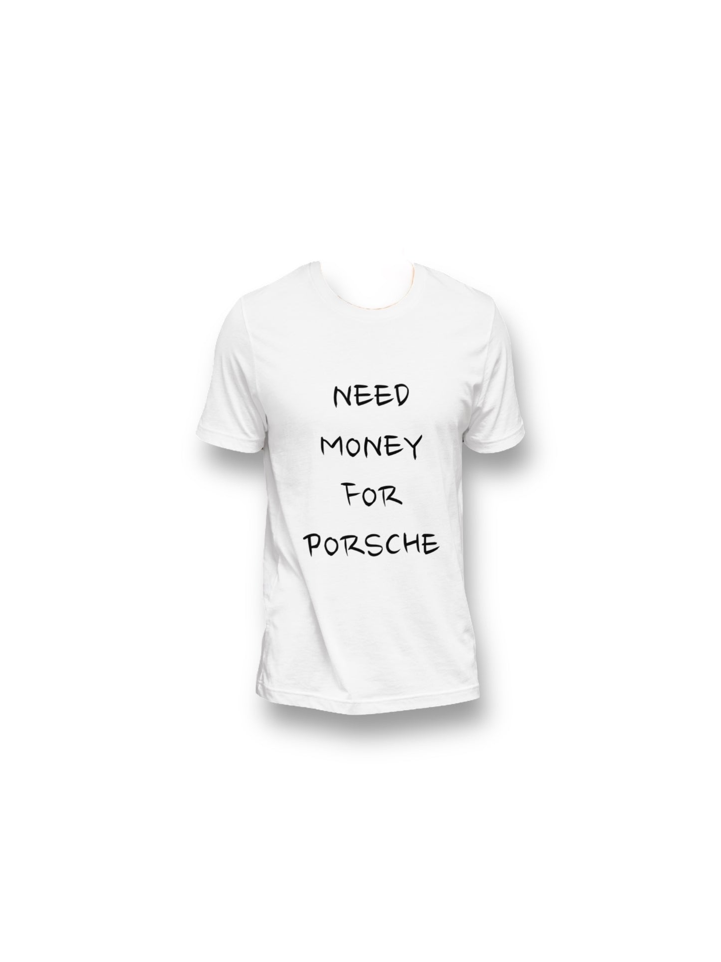 need money 4 Porsche tee